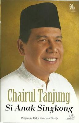 "Chairul Tanjung, si anak singkong" book cover